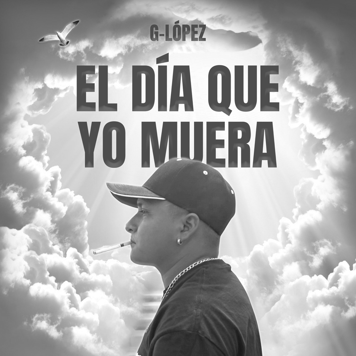 El día que yo muera - Single by G.Lopez album cover