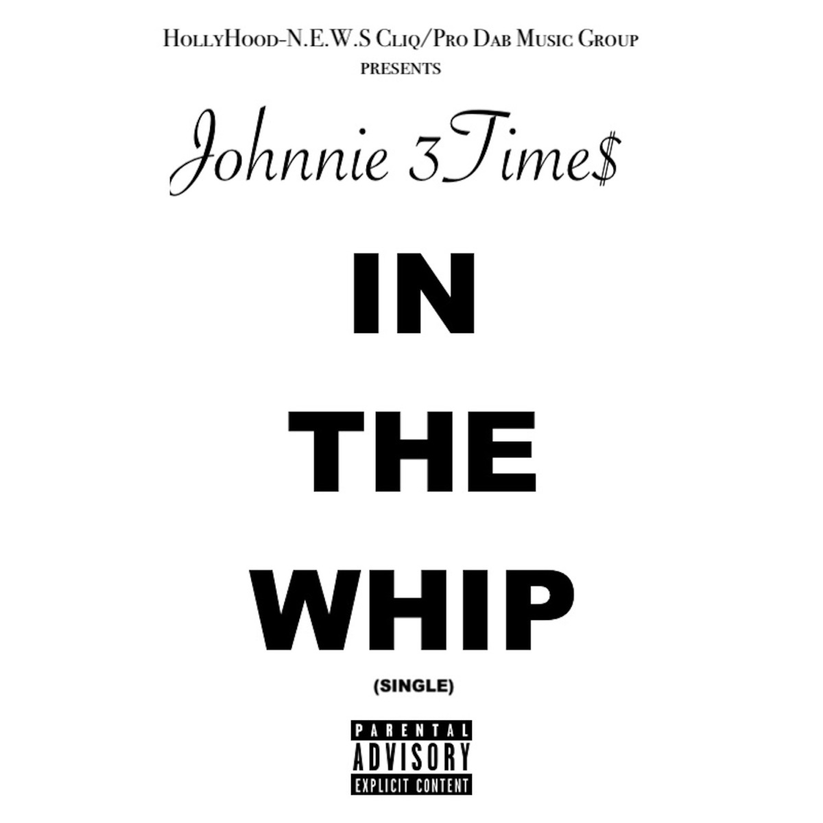 In the Whip - Single by Johnnie 3Time$ album cover