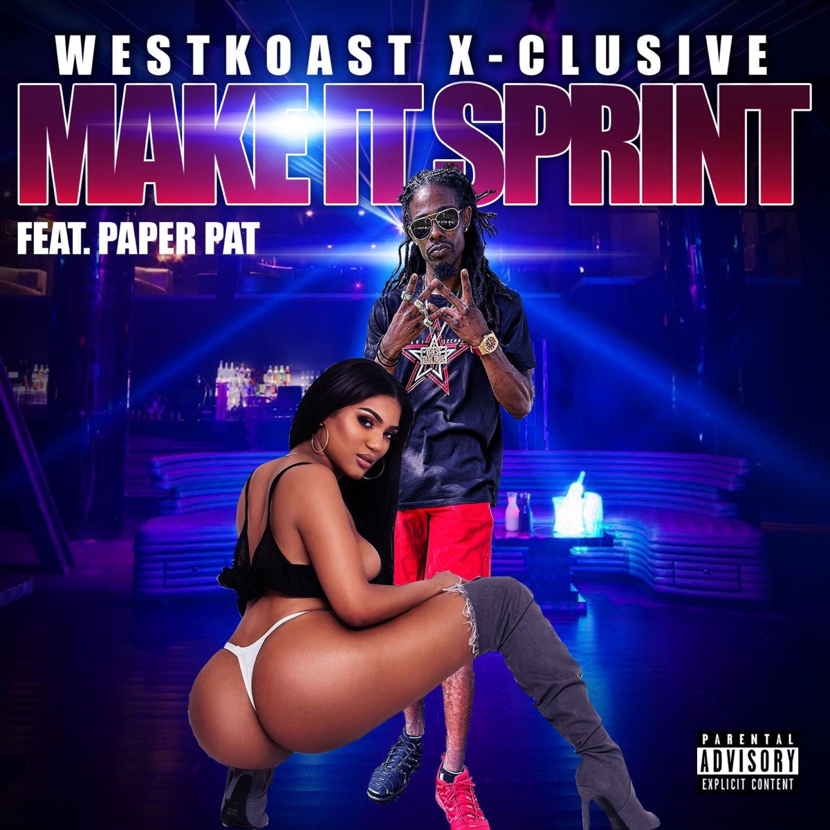 MAKE IT SPRINT (feat. PAPER PAT) - Single by Westkoast X-Clusive album cover
