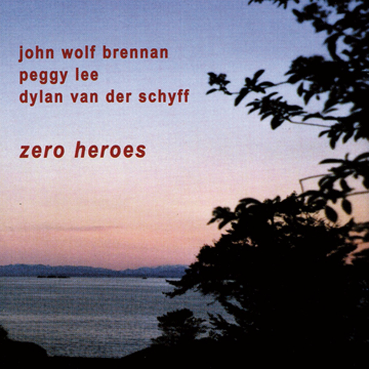 Zero Heroes by Dylan Van Der Schyff, John Wolf Brennan & Peggy Lee album cover