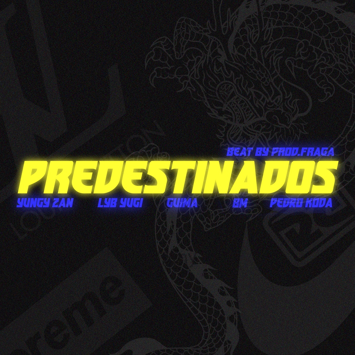 Predestinados (feat. LYB YUGI, Guima OG & Tuntz) - Single by Pedro Koda, Yungx Zan & BM D album cover