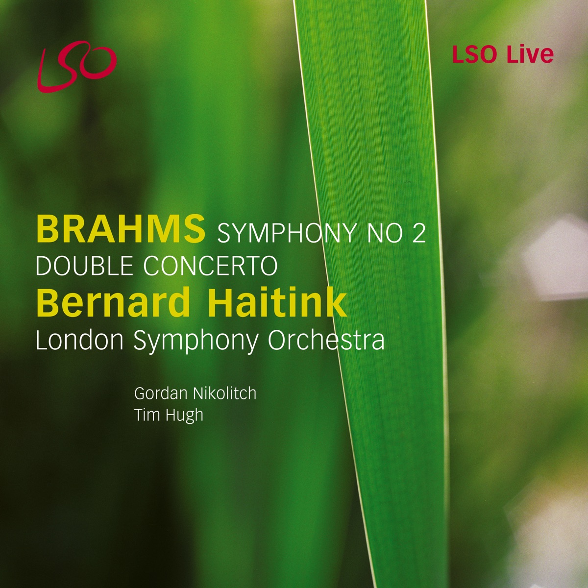 Brahms: Symphony No. 2, Double Concerto by Bernard Haitink, London Symphony Orchestra, Gordan Nikolitch & Tim Hugh album cover