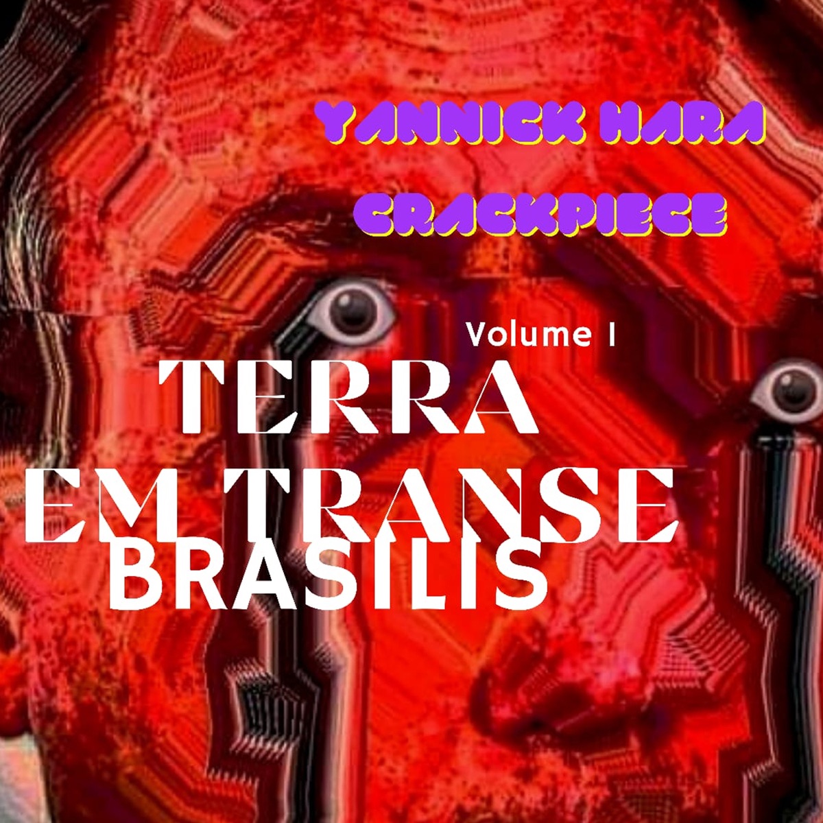 Terra em Transe, Vol. 1: Brasilis - EP by Yannick Hara & CrackPiece album cover