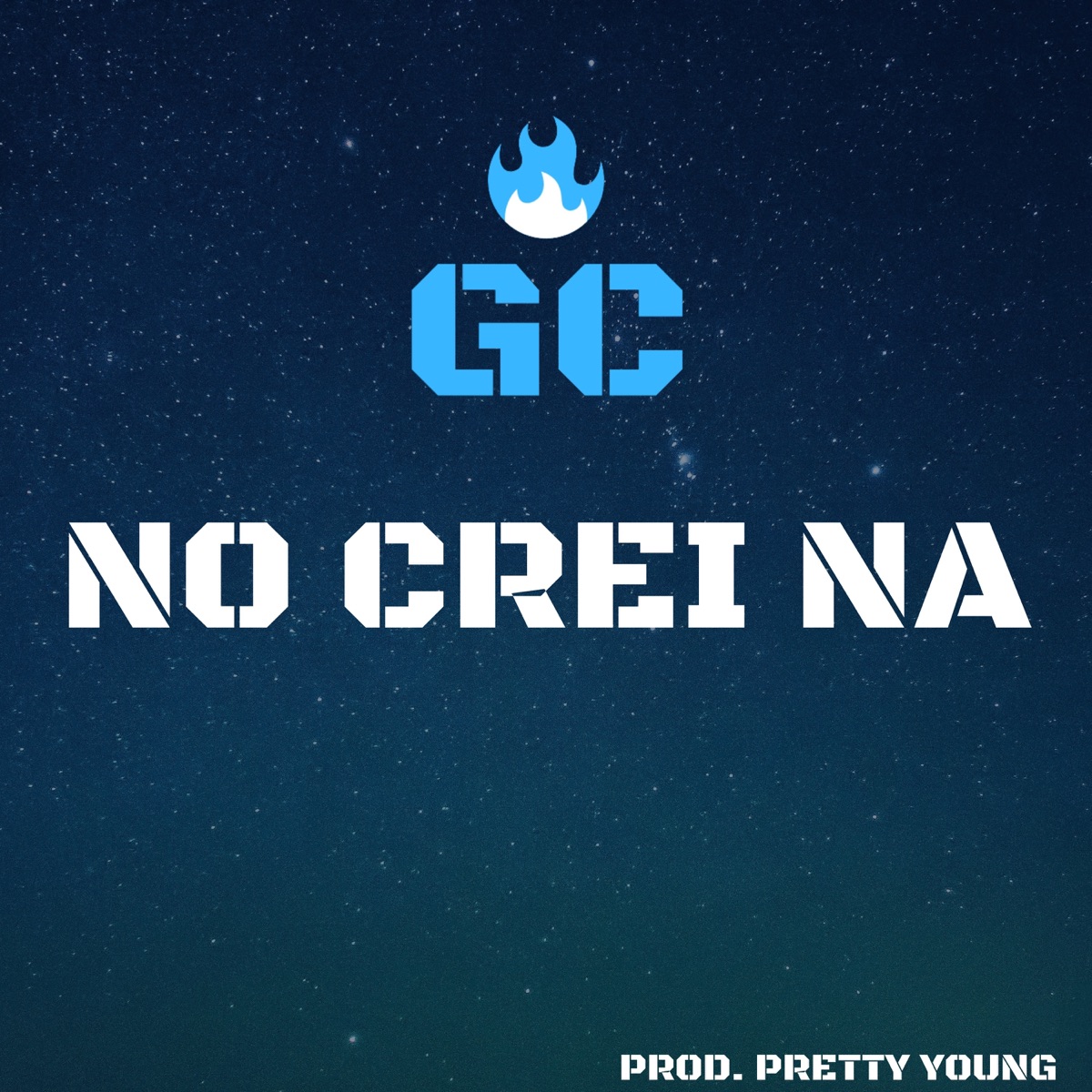 No crei na - Single by GC album cover