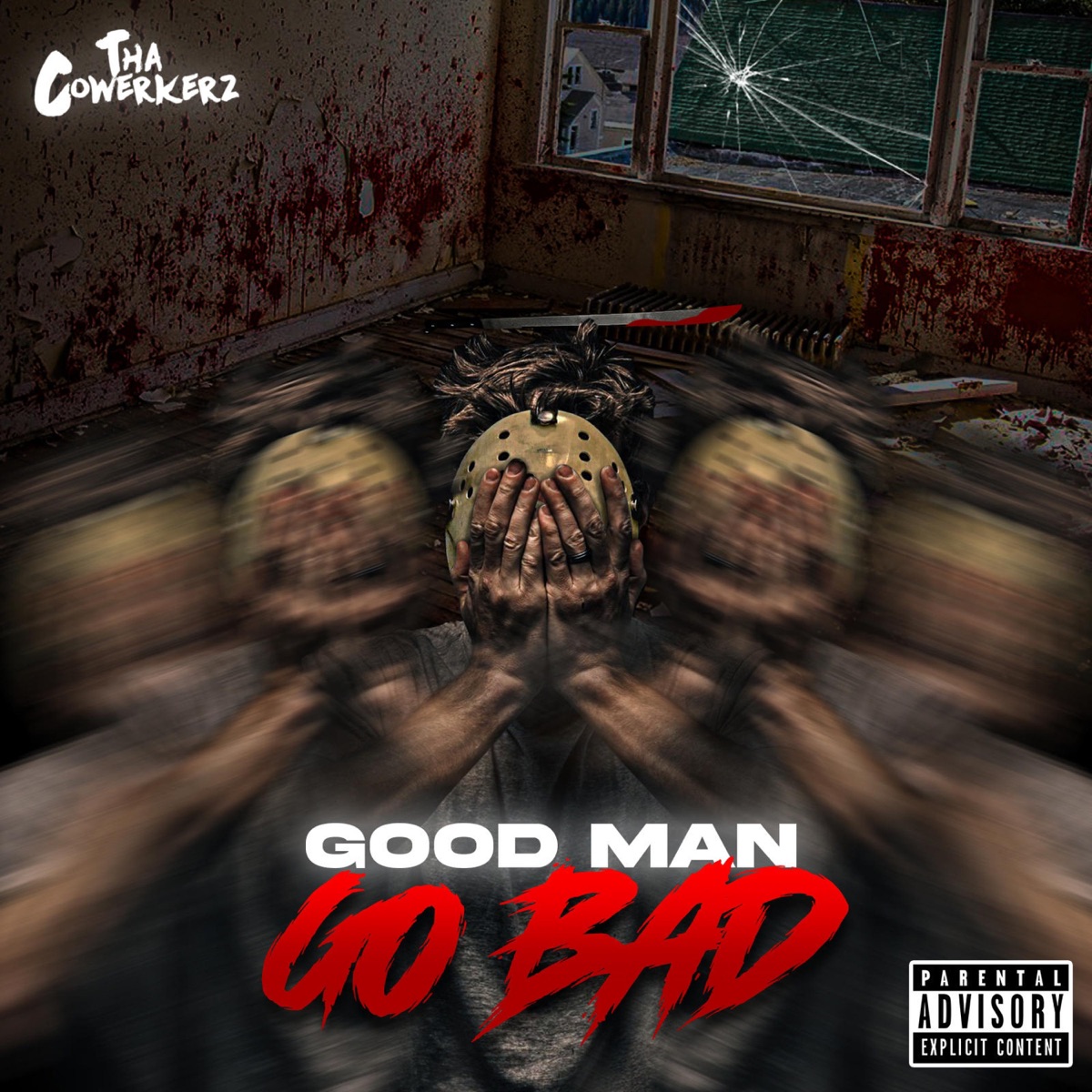 Good Man Go Bad - Single by Tha CoWerkerz album cover