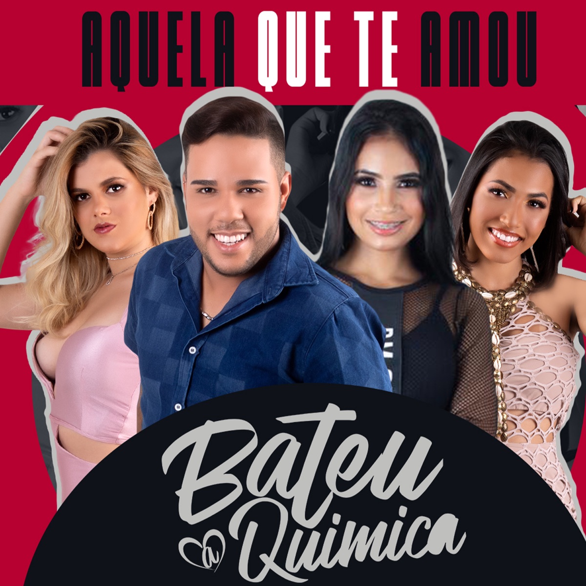 Aquela Que Te Amou - Single by Bateu a Química album cover