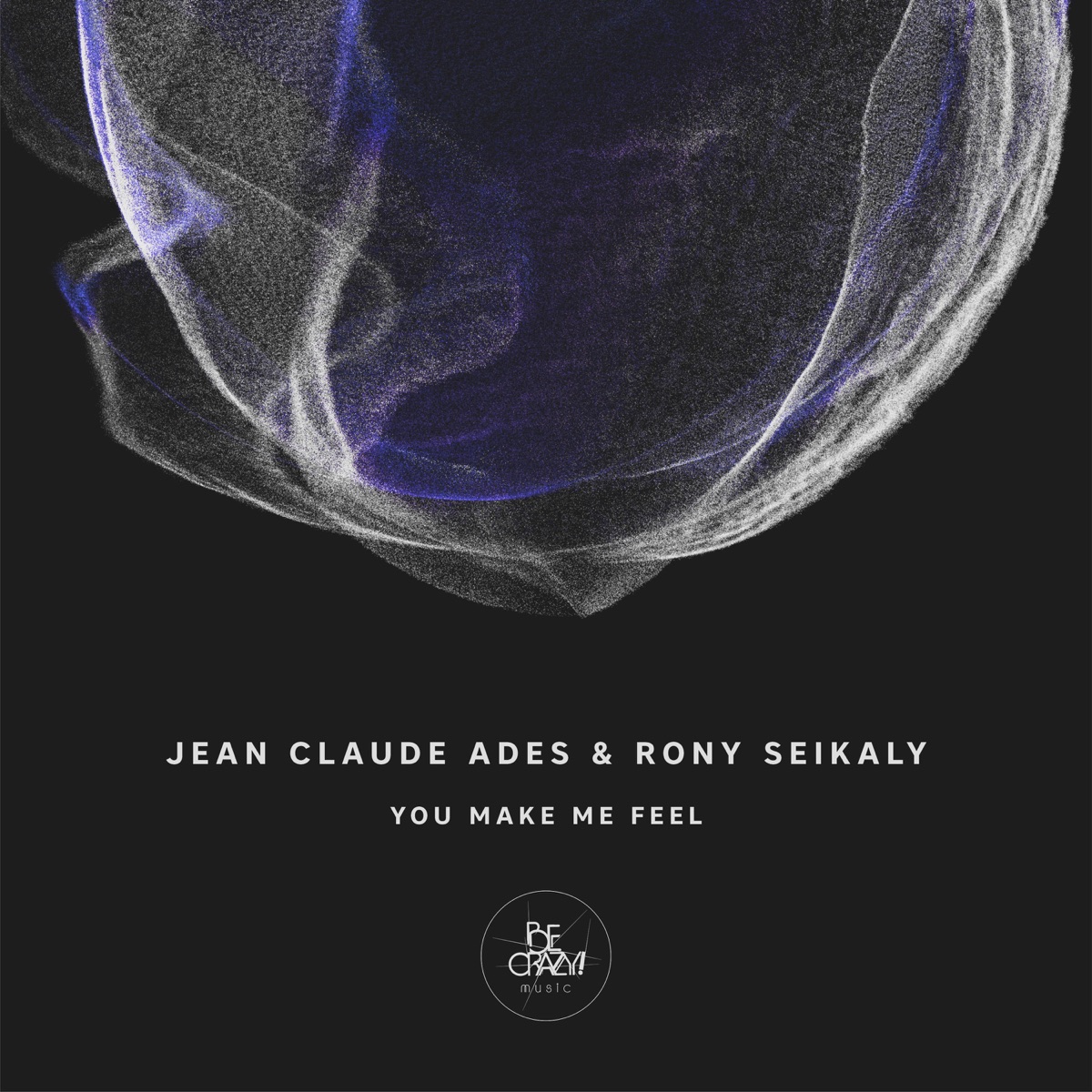 You Make Me Feel (Remixes) - Single by Jean Claude Ades & Rony Seikaly album cover