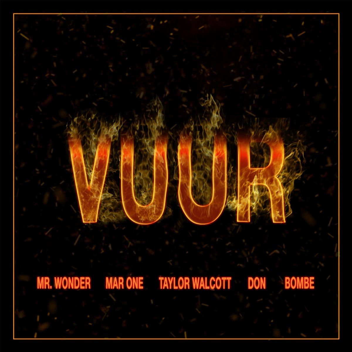 Vuur (feat. Taylor Walcott, Don & Bombe) - Single by Mr. Wonder & MAR ONE album cover