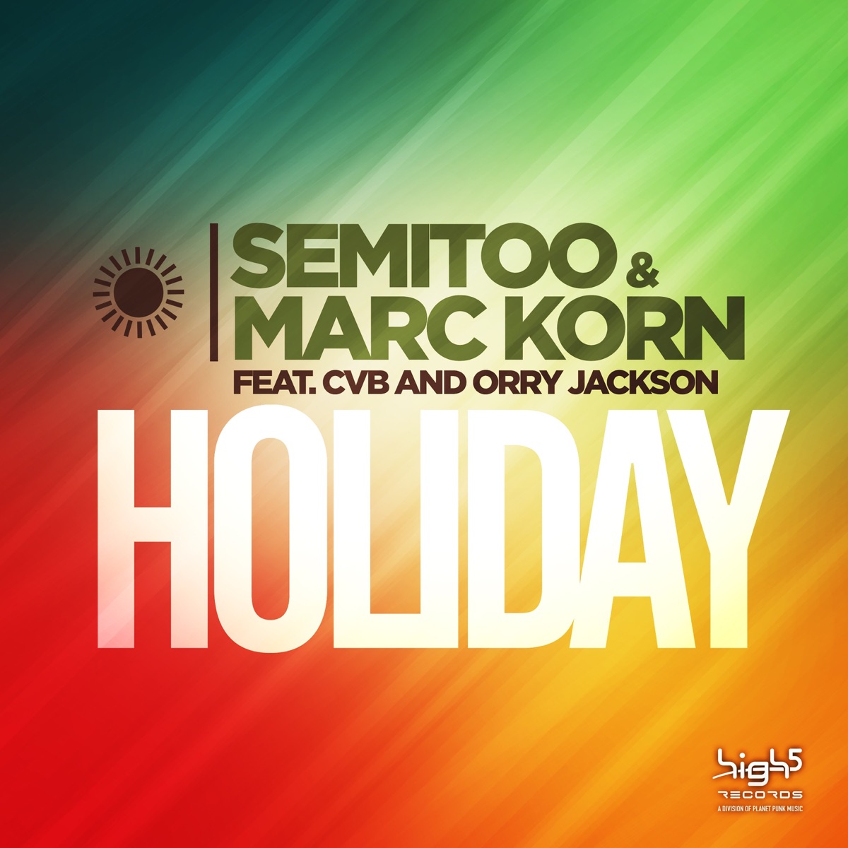 Holiday (feat. CvB & Orry Jackson) [Remixes] - EP by Semitoo & Marc Korn album cover