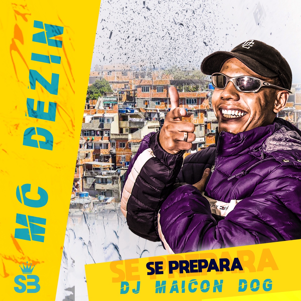Se Prepara - Single by MC DEZIN & DJ Maicon Dog album cover