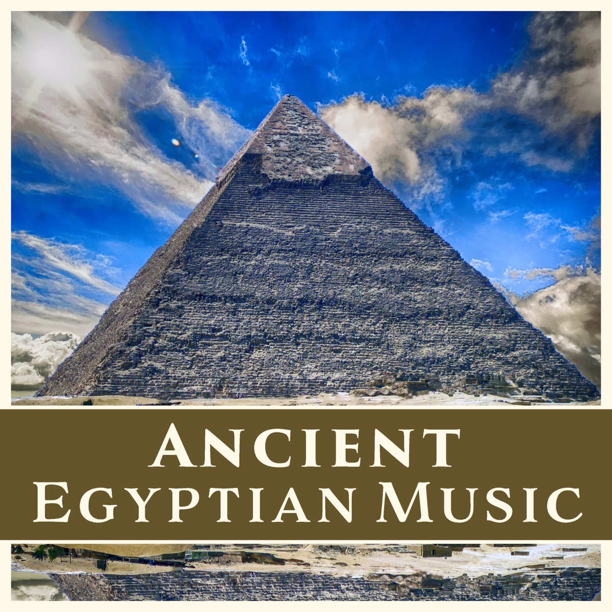 Music of Ancient Egypt - Meditation in the Age of the Pyramids by Egyptian Meditation Temple album cover