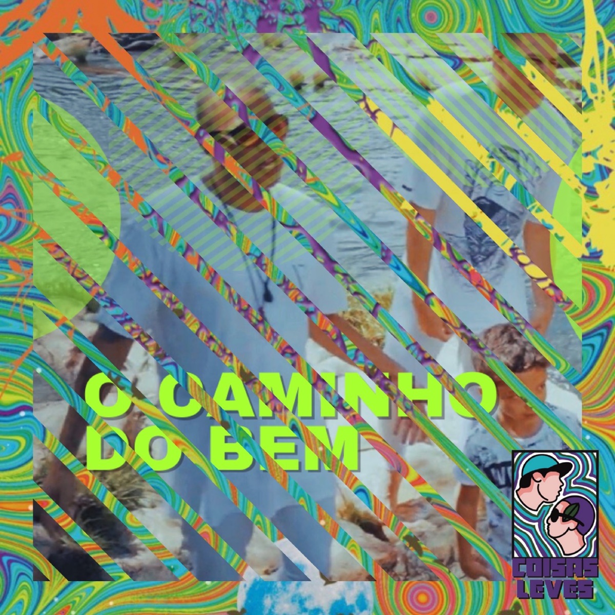 O Caminho do Bem - Single by Coisas Leves, Marinho, Osik & Made in Chapada album cover