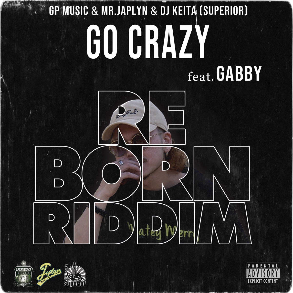 Go Crazy (feat. Gabby, DJ Keita Superior & Mr.Japlyn) - Single by GP MUSIC album cover