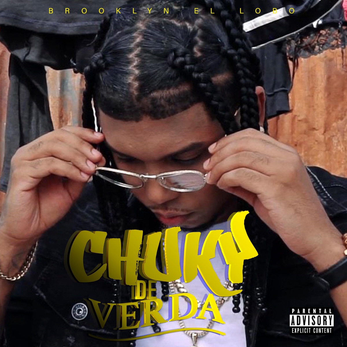 CHUKY DE VERDAD - Single by Brooklyn El Lobo album cover