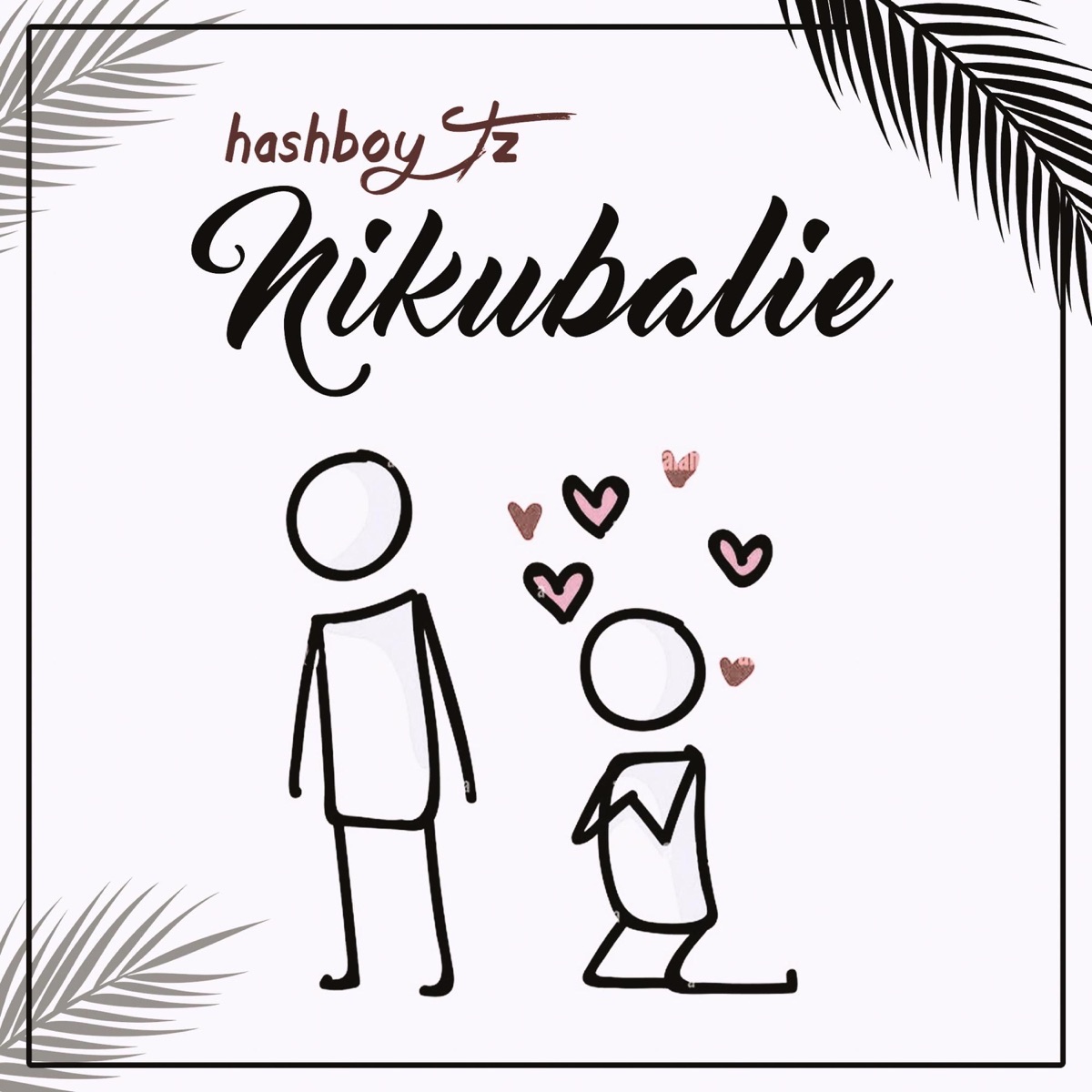 Nikubalie - Single by Hashboy Tz album cover