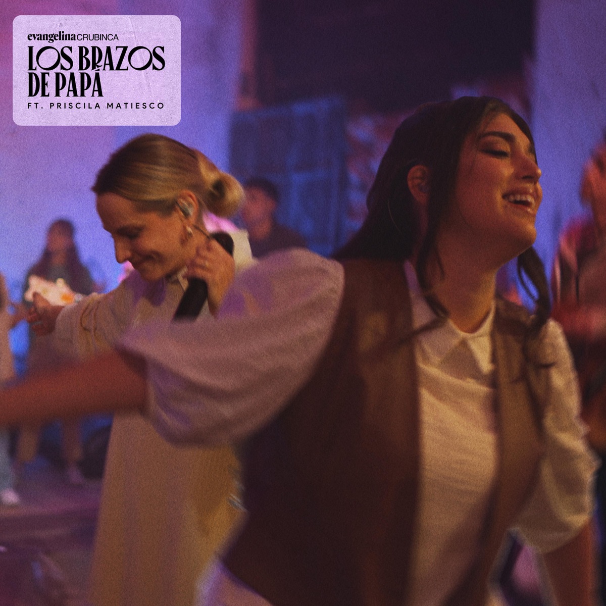 Los Brazos De Papá - EP by Evangelina Crubinca & Priscila Matiesco album cover