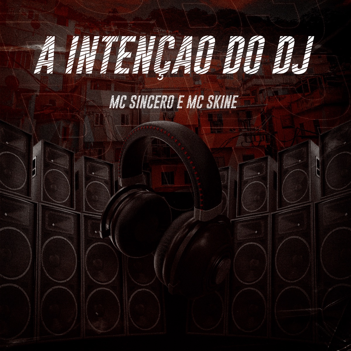 A Intenção do Dj - Single by Mc Sincero & MC Skine album cover