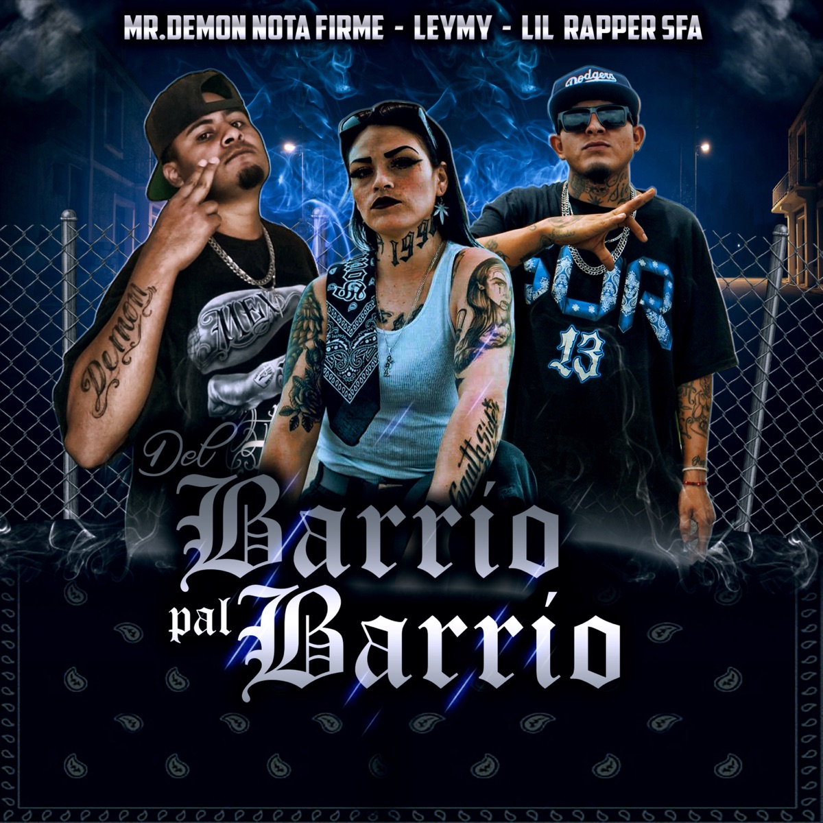 Del Barrio Pal Barrio (feat. Leymy & Lil Rapper Sfa) - Single by Mr Demon Nota Firme album cover
