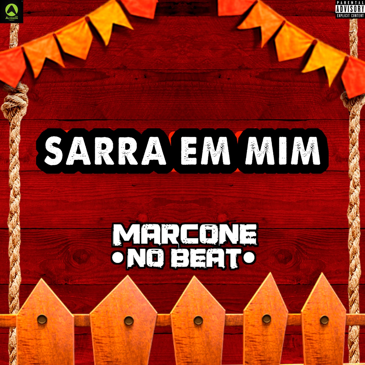 Sarra em Mim - Single by Marcone No Beat album cover