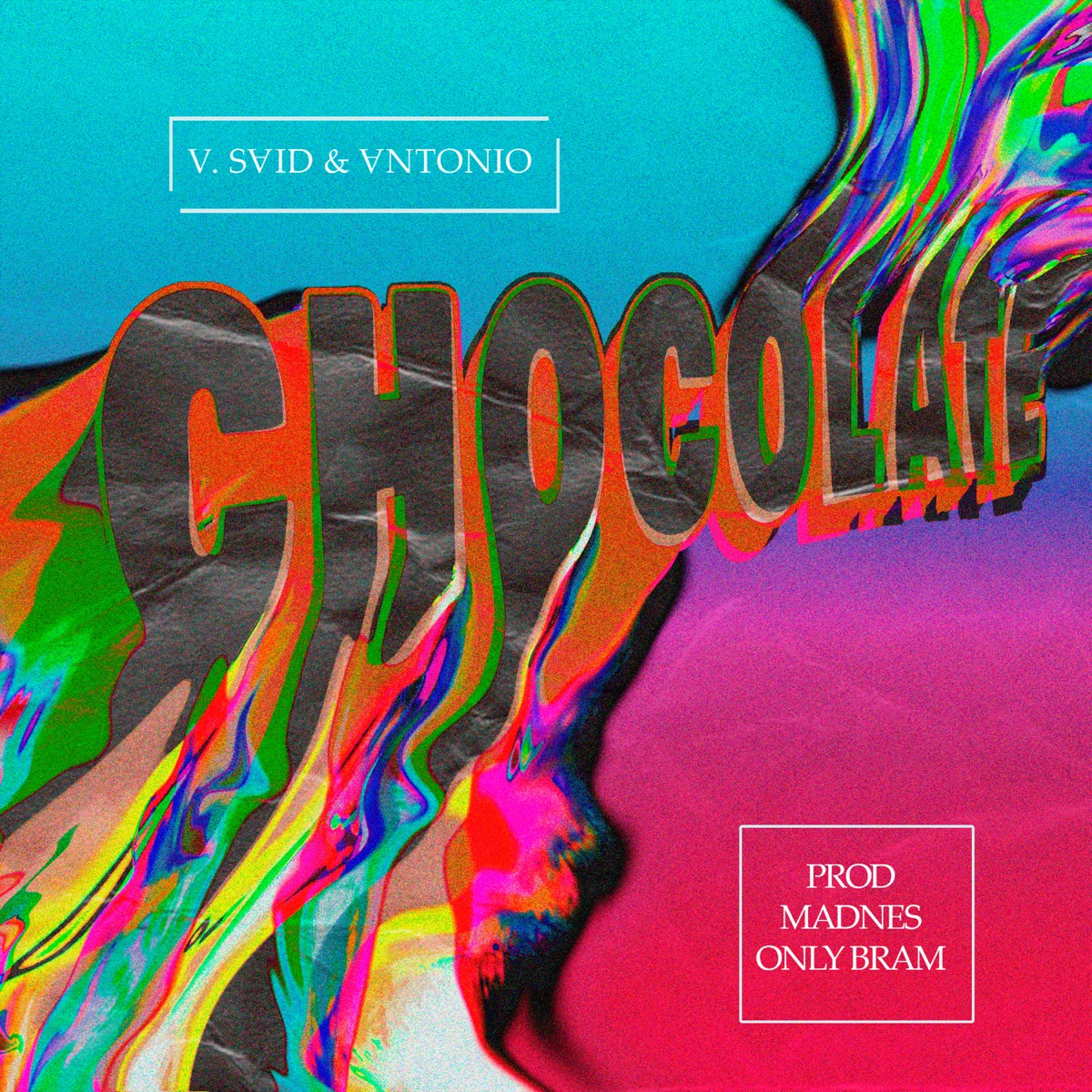 Chocolate (feat. Vntonio) - Single by V.SVID album cover