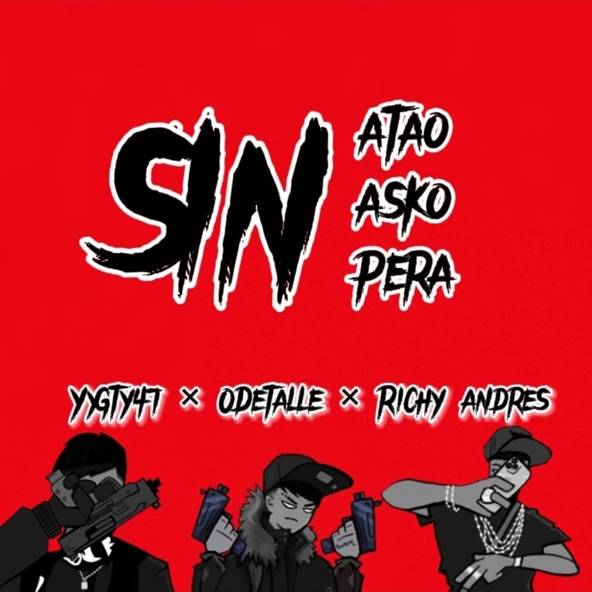 Sin Atao Sin Asko (feat. YyGty47 & richy andres) - Single by 0detalle album cover