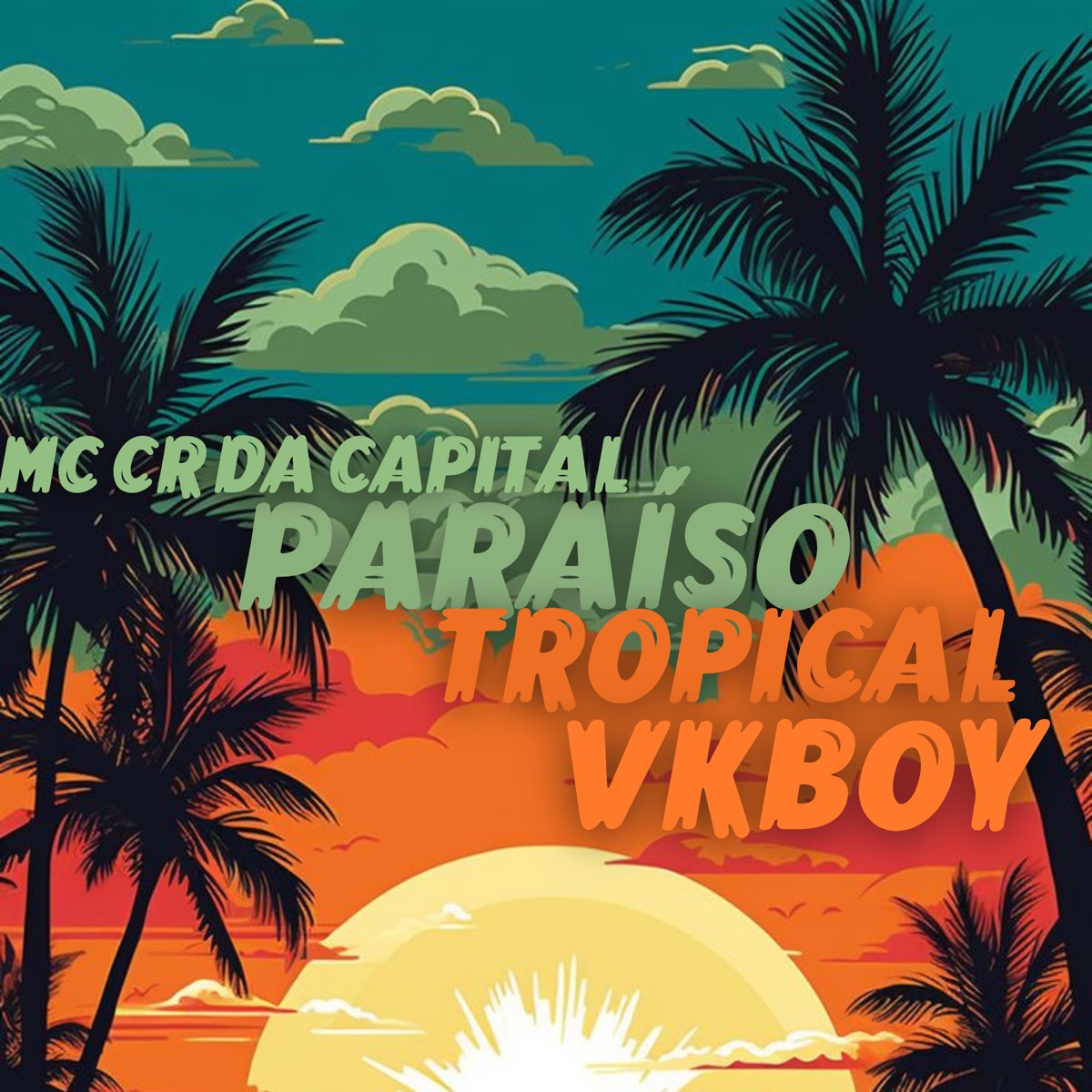 PARAÍSO TROPICAL (feat. Mc CR Da Capital) - Single by Brunin Zs album cover