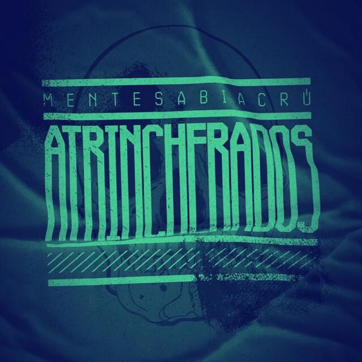Atrincherados - Single by Mente Sabia Crú, Ed Neidhardt & Maldito Fen album cover