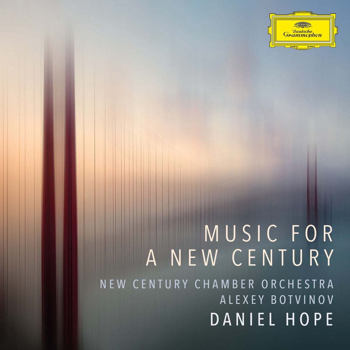 Music for a New Century by Daniel Hope, Alexey Botvinov & New Century Chamber Orchestra album cover