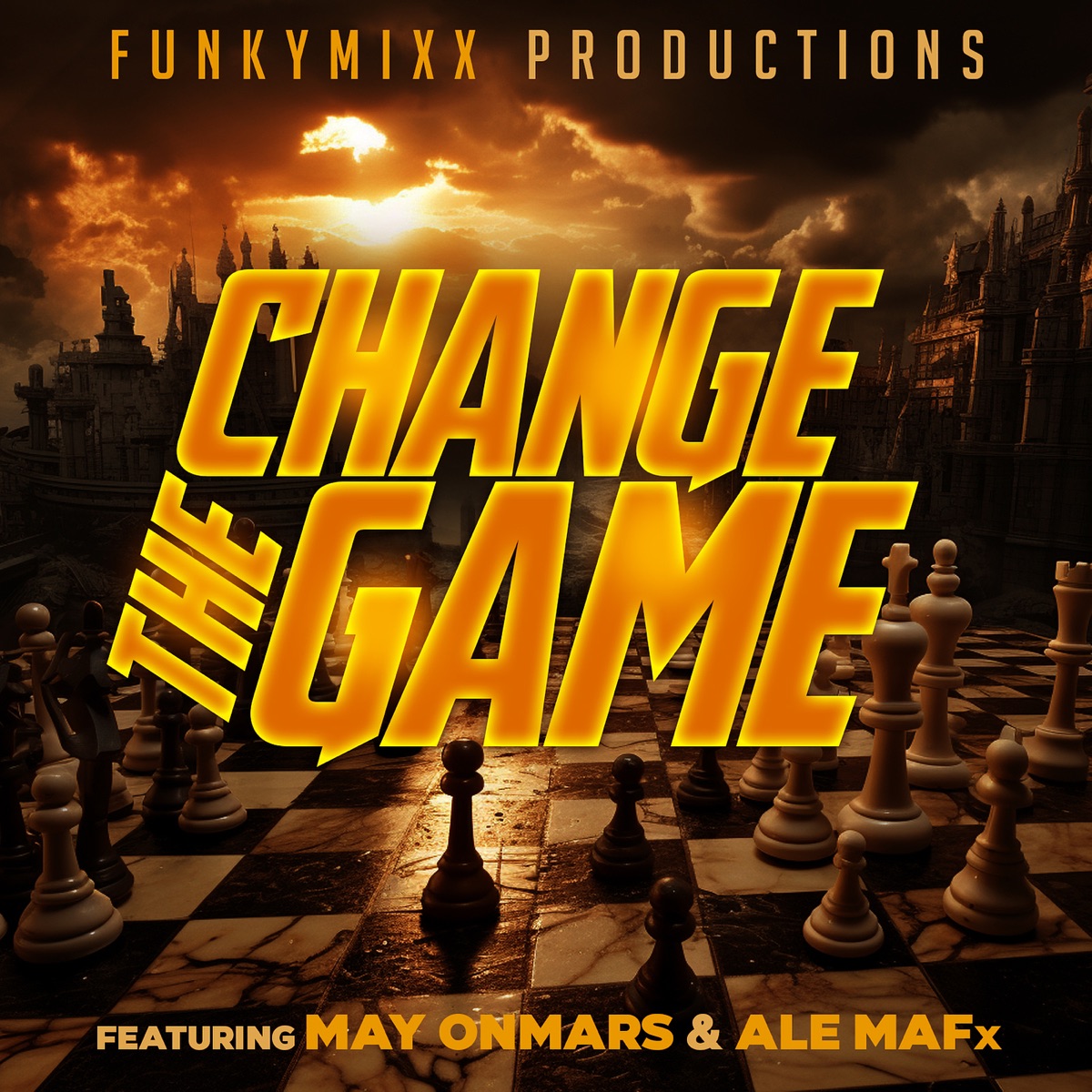 Change the Game - Single (feat. May OnMars & ALE MAFx) - Single by FunkyMixx Productions album cover