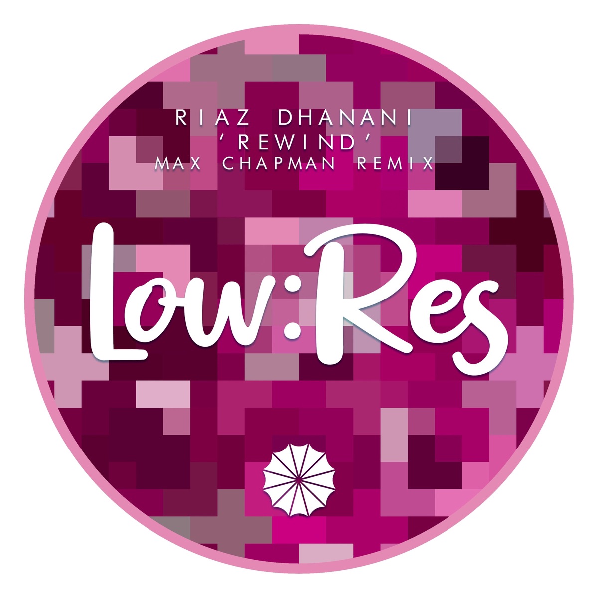Rewind (Max Chapman Remix) - Single by Riaz Dhanani album cover
