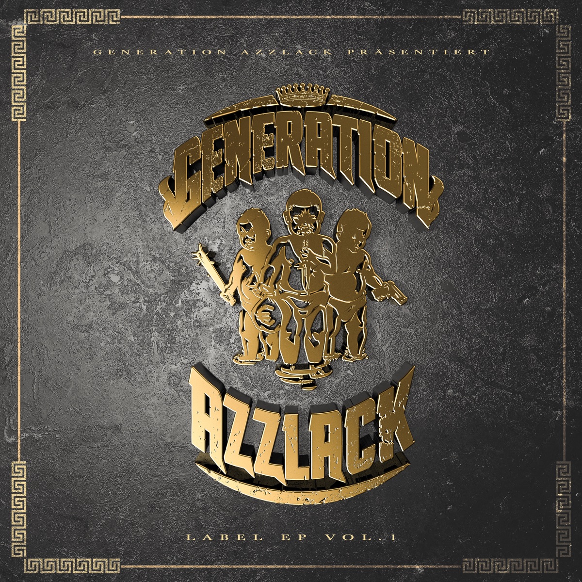 Generation Azzlack, Vol.1 - EP by Azzi Memo, Soufian & Enemy album cover