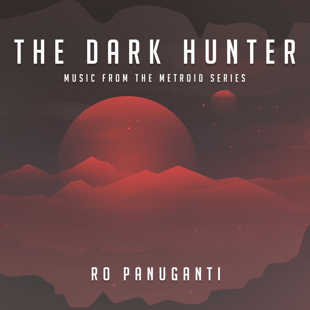 The Dark Hunter (Music from the Metroid Series) - EP by Ro Panuganti album cover