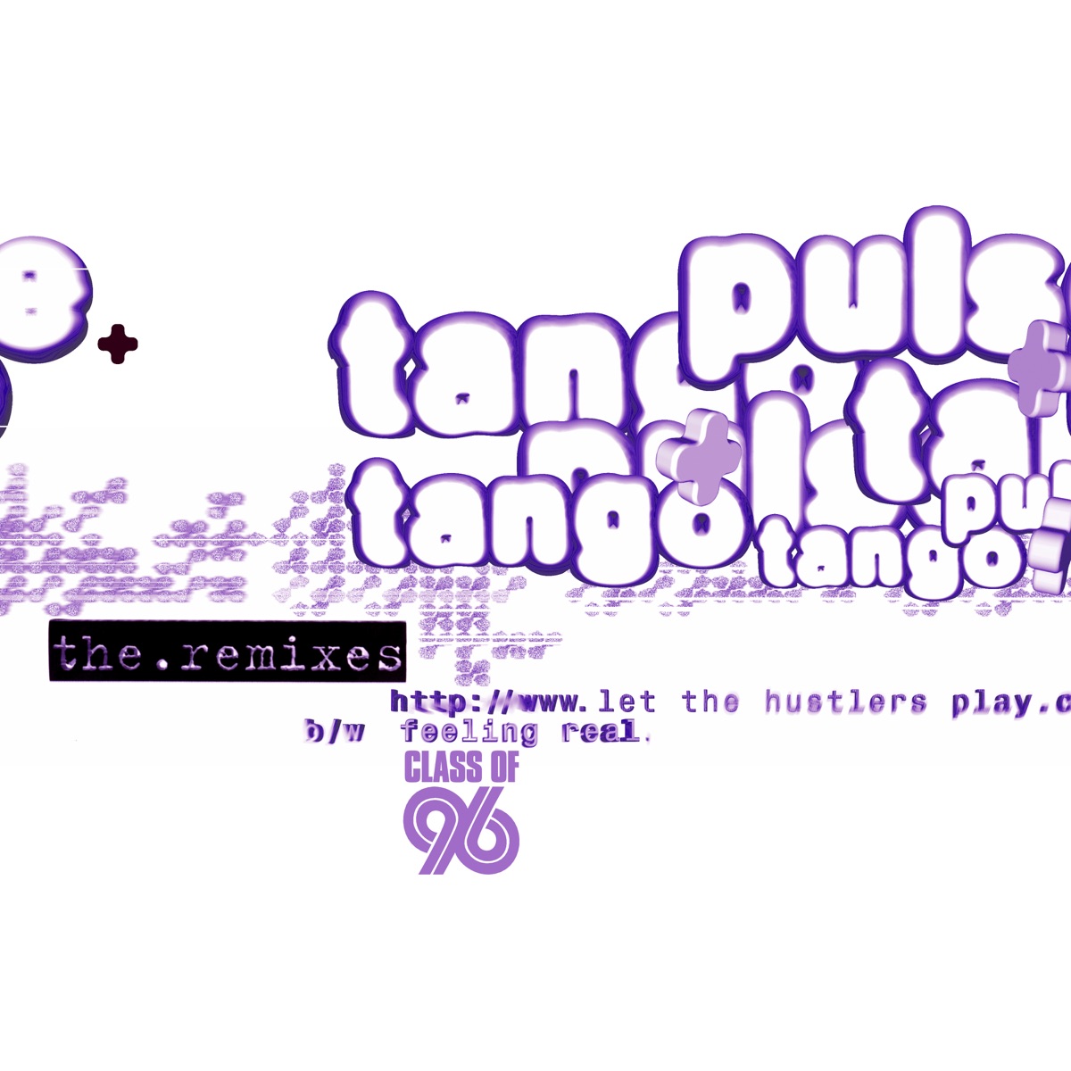 Let the Hustlers Play (Peshay Remix) / Feeling Real (DJ Pulse Remix) - Single by DJ Pulse & Tango album cover