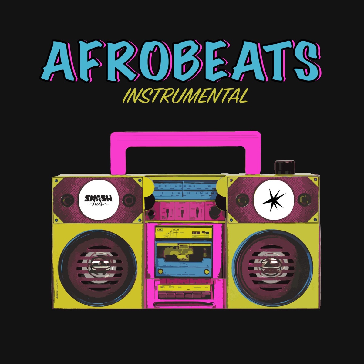 Afrobeats Instrumental - EP by Smash Hits, Super Solo & Mistel Kind album cover