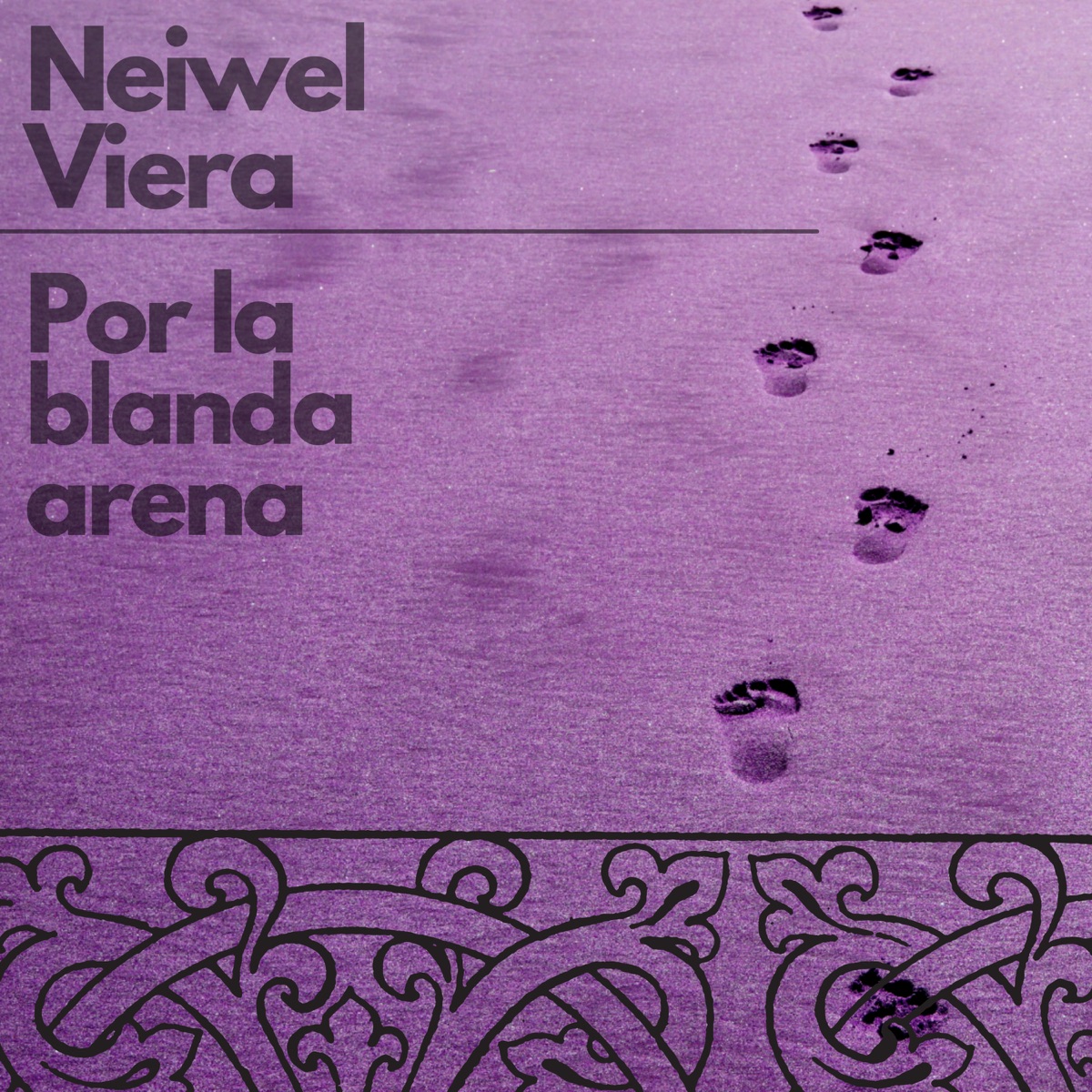 Por la Blanda Arena - Single by Neiwel Viera album cover