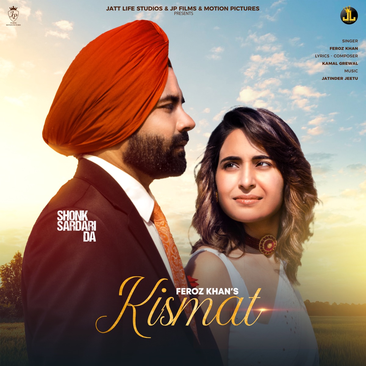 Kismat (From "Shonk Sardari Da") - Single by Kamal Grewal, Feroz Khan & Jatinder Jeetu album cover