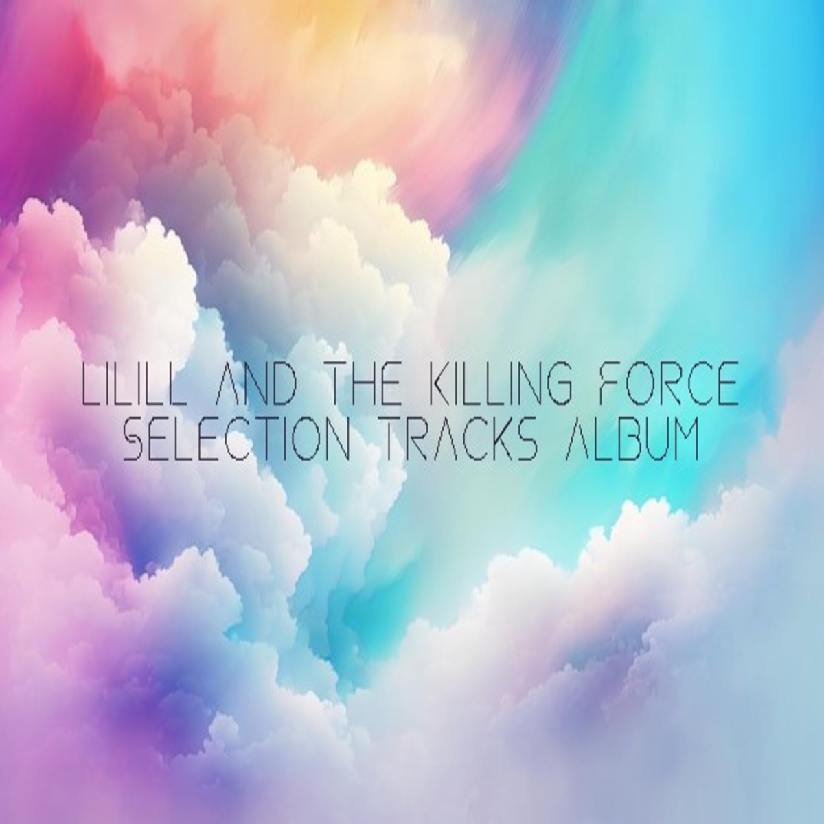 Selection Tracks by lililL & The Killing Force album cover
