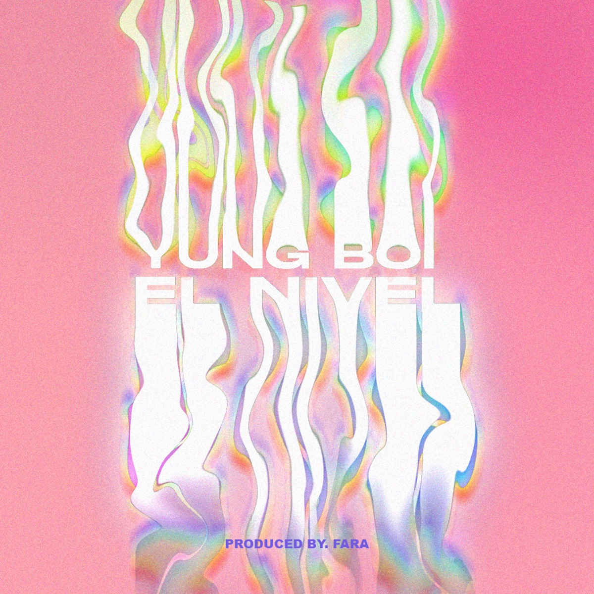 El Nivel - Single by Yung Boi & Fara album cover