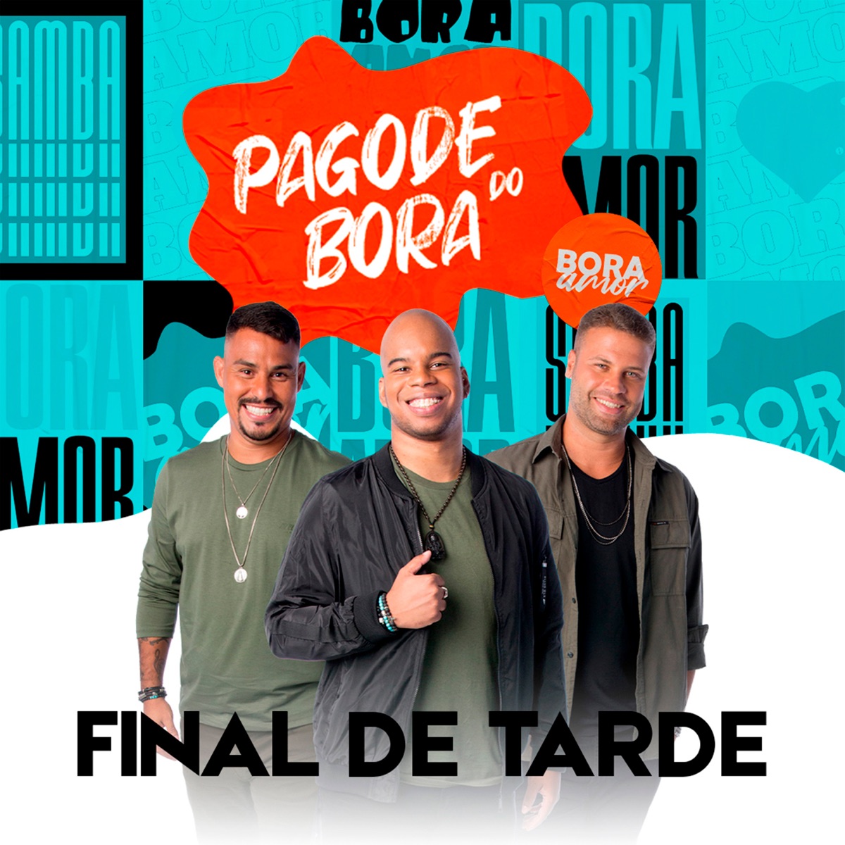 Final de Tarde (Pagode do Bora 2, Ao Vivo) - Single by BORA Amor album cover