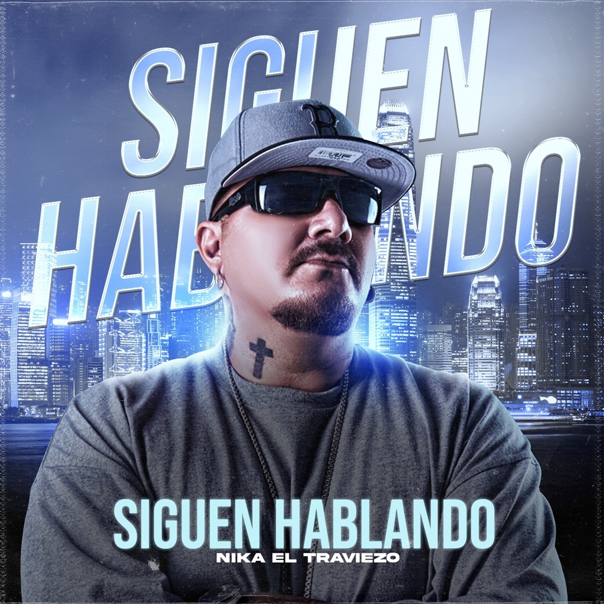 Siguen Hablando - Single by Nika El Traviezo album cover