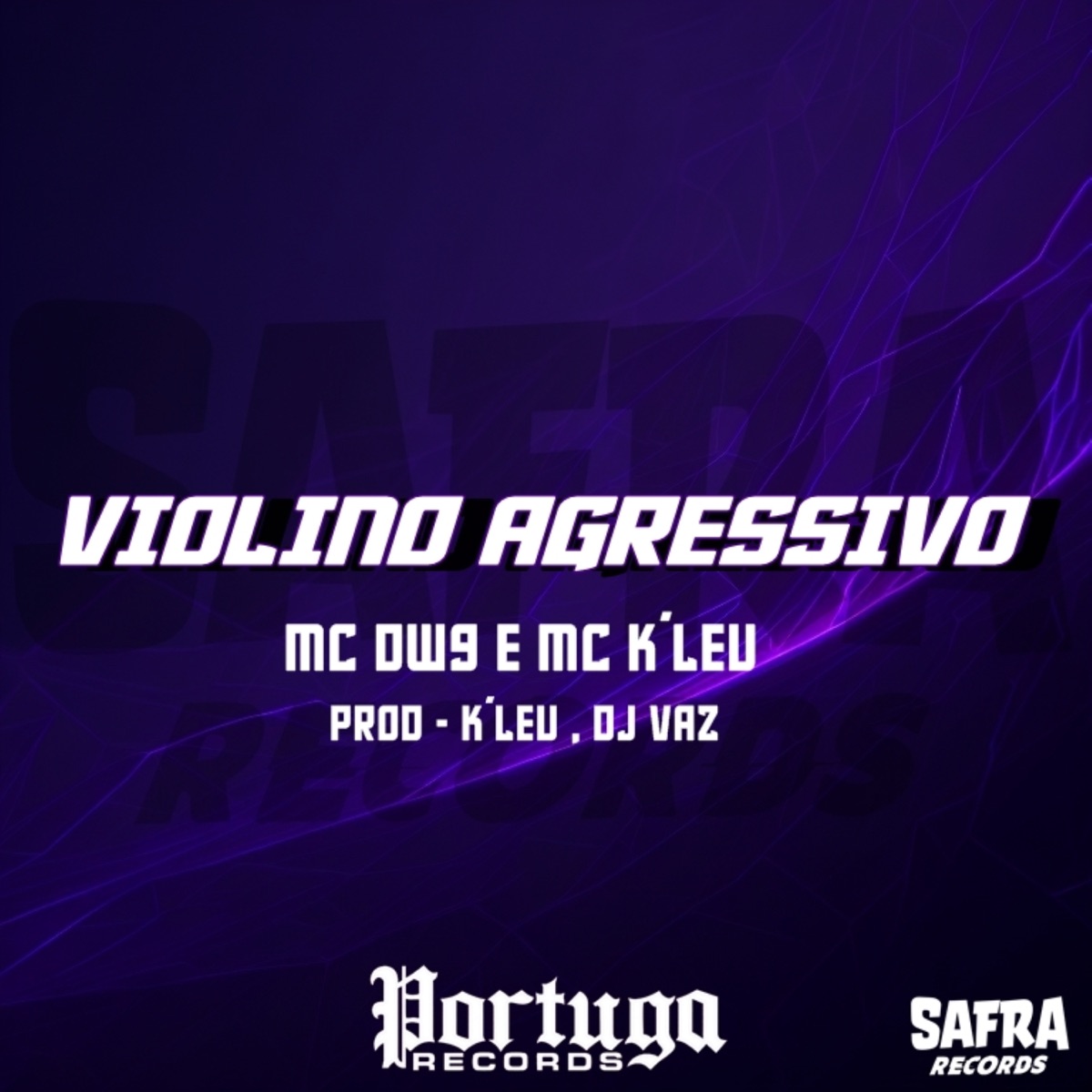 Violino Agressivo (feat. K´LEU) - Single by MC DW9, Mc K´Leu & DJ Vaz album cover