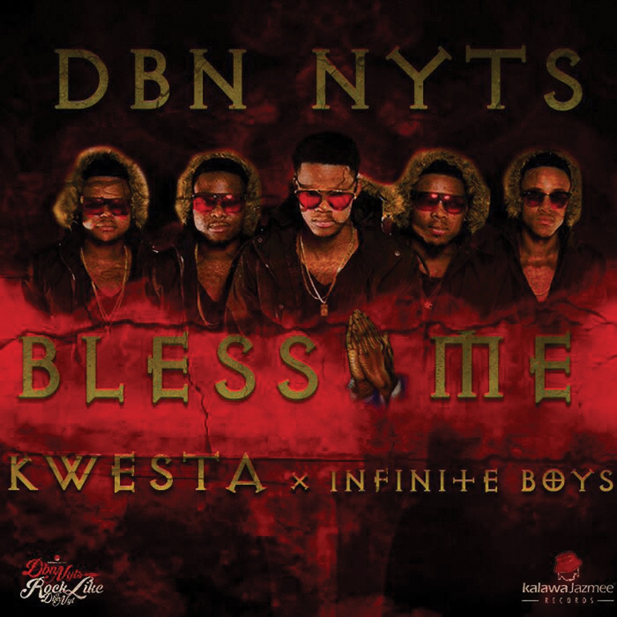Bless Me (feat. Kwesta & Infinite Boys) - Single by Dbn Nyts album cover