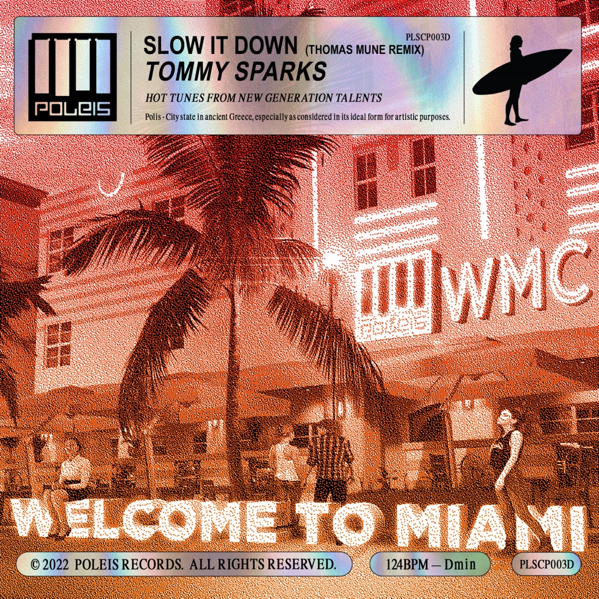 Slow It Down (Thomas Mune Remix) - Single by Tommy Sparks & Poleis Records album cover