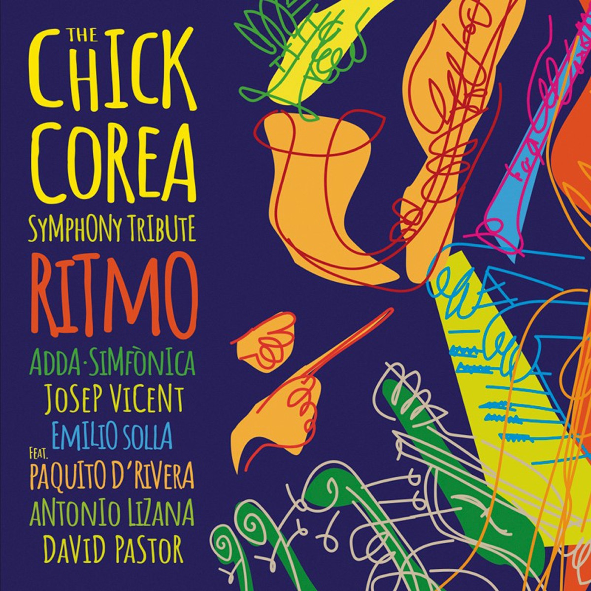 The Chick Corea Symphony Tribute. Ritmo by Josep Vicent, Emilio Solla & ADDA Simfònica album cover