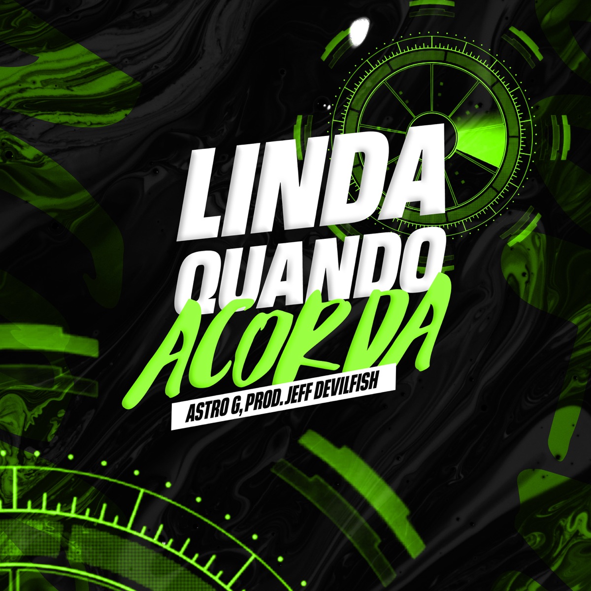 Linda Quando Acorda - Single by Astro G album cover