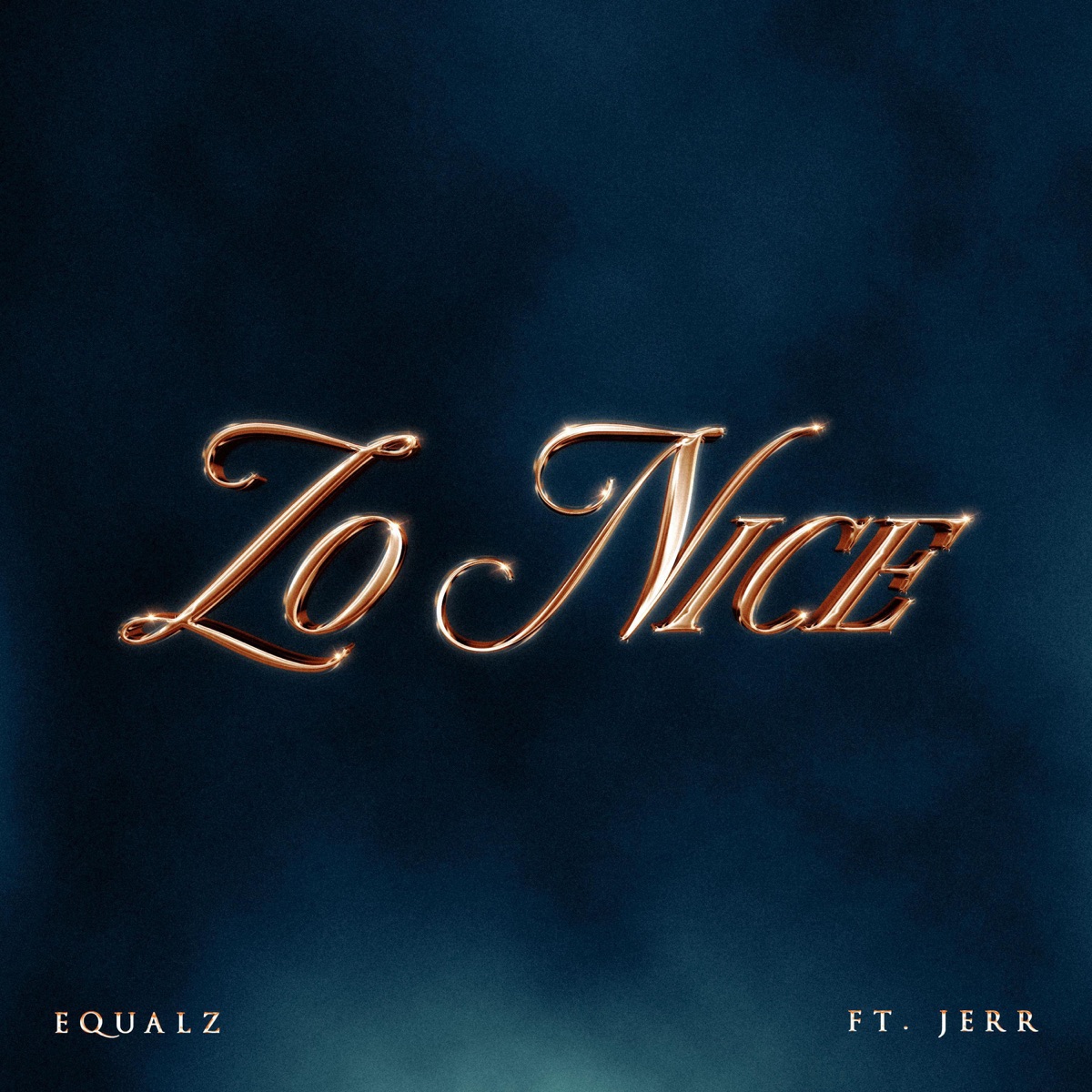 Zo Nice - Single by Equalz & Jerr' album cover
