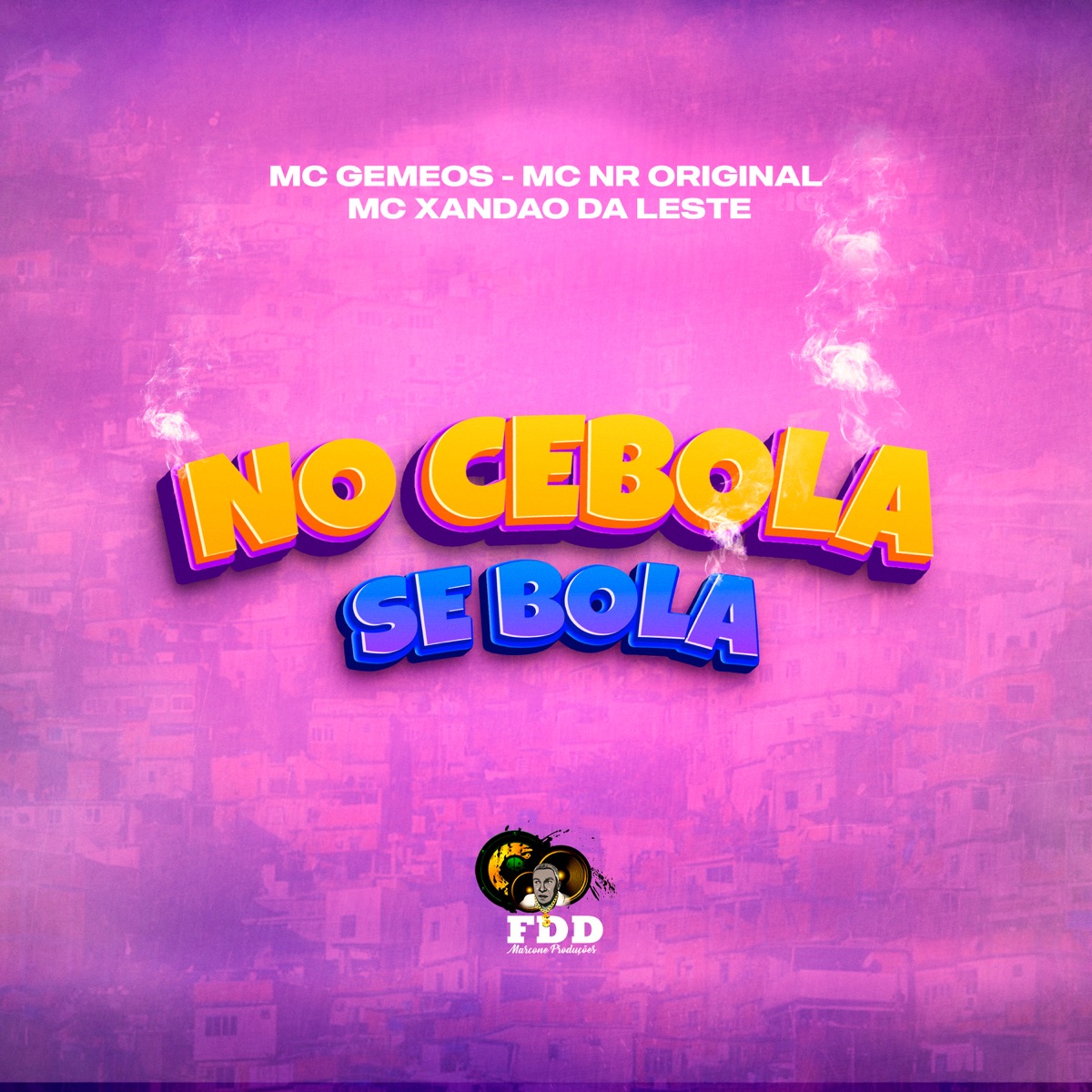 No Cebola Se Bola (feat. MCs Gêmeos) - Single by DJ JKC, MC XANDÃO DA LESTE & MC NR ORIGINAL album cover