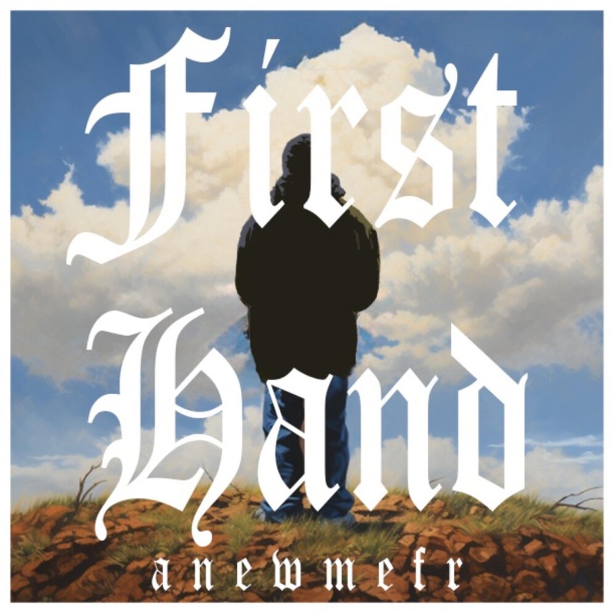 Firsthand - Single by Anewmefr album cover