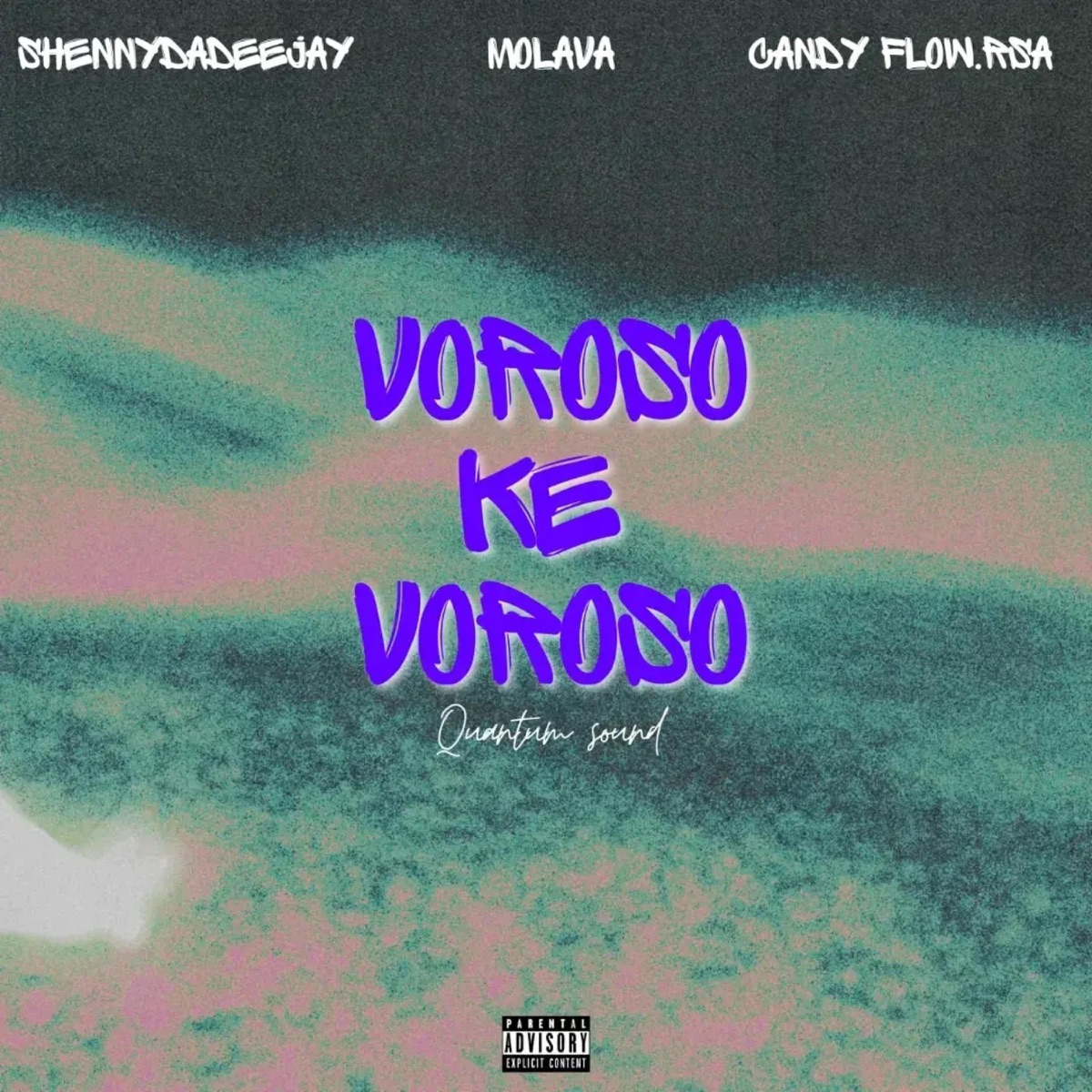 Voroso Ke Voroso (feat. Candy Flow RSA & Molava) - Single by ShennyDaDeejay album cover