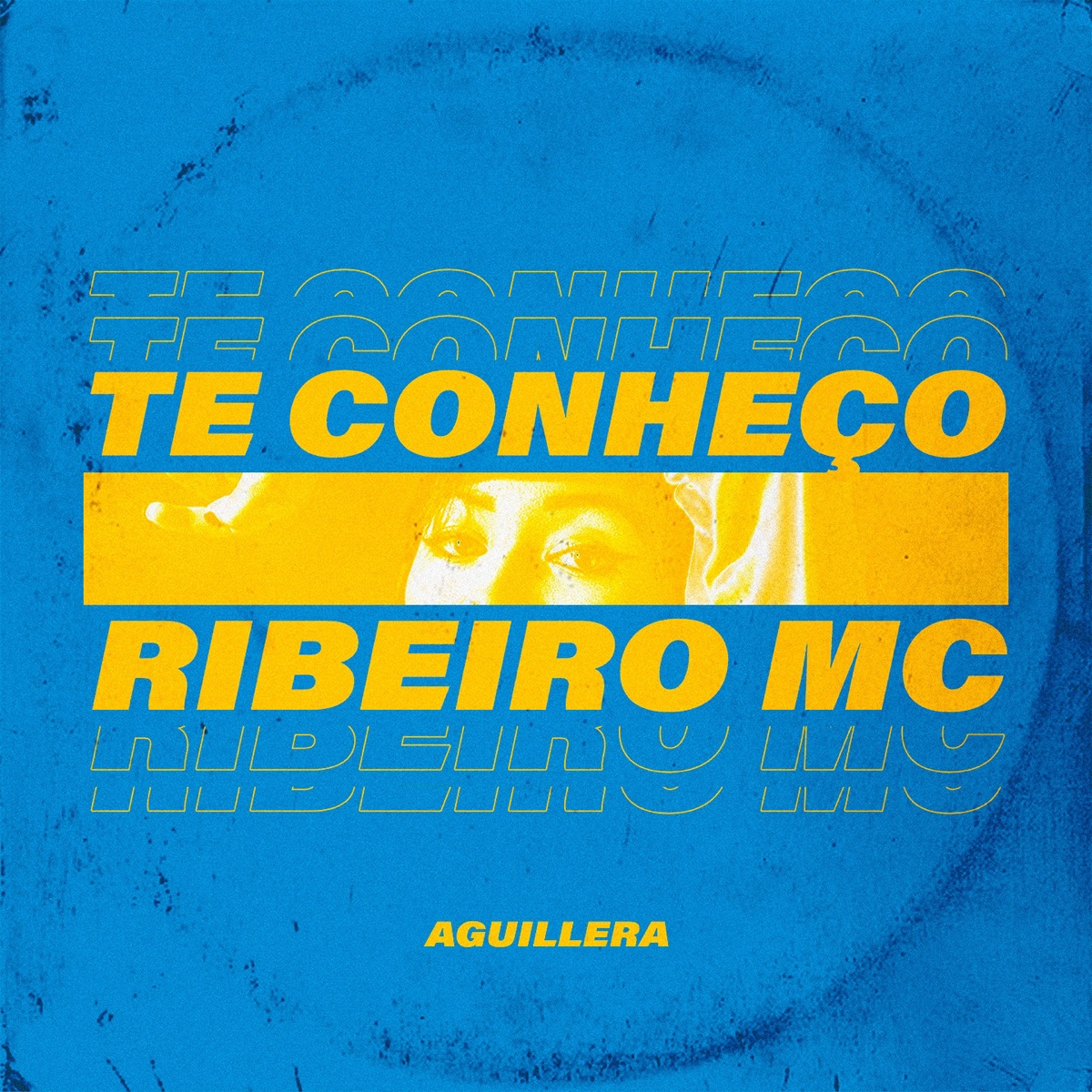 Te Conheço - Single by Ribeiro MC & Aguillera album cover